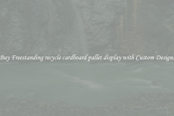 Buy Freestanding recycle cardboard pallet display with Custom Designs