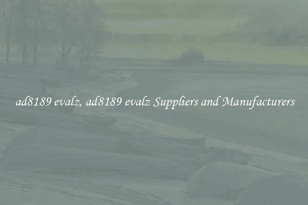 ad8189 evalz, ad8189 evalz Suppliers and Manufacturers
