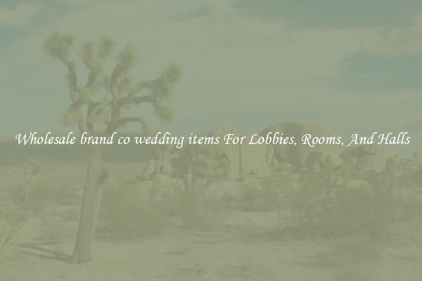 Wholesale brand co wedding items For Lobbies, Rooms, And Halls