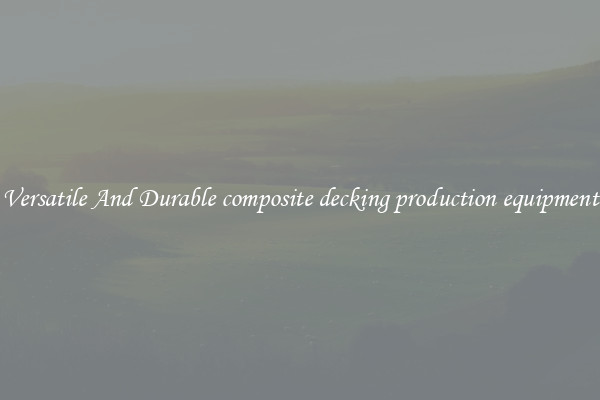 Versatile And Durable composite decking production equipment