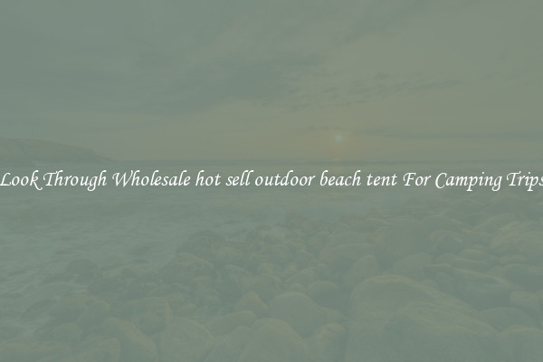 Look Through Wholesale hot sell outdoor beach tent For Camping Trips
