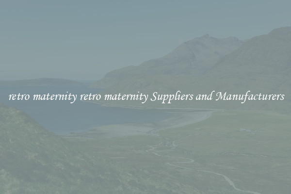 retro maternity retro maternity Suppliers and Manufacturers
