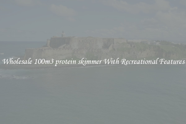 Wholesale 100m3 protein skimmer With Recreational Features