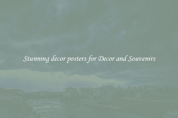 Stunning decor posters for Decor and Souvenirs