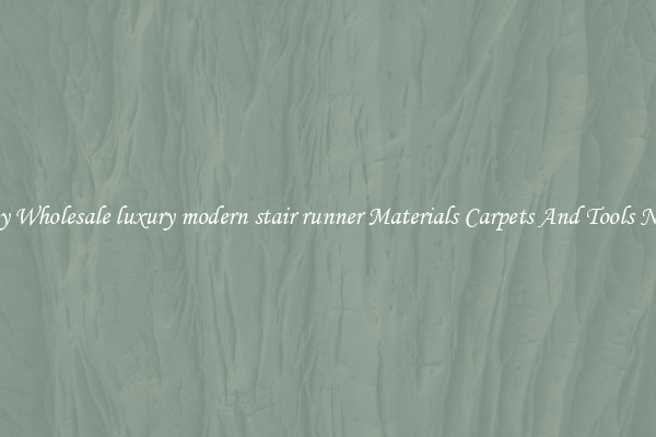 Buy Wholesale luxury modern stair runner Materials Carpets And Tools Now