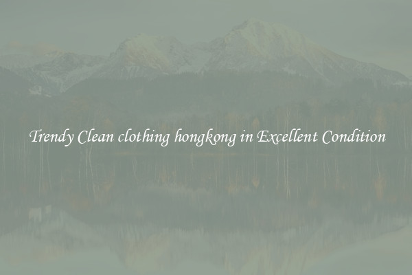 Trendy Clean clothing hongkong in Excellent Condition