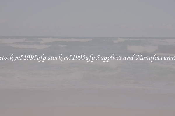 stock m51995afp stock m51995afp Suppliers and Manufacturers