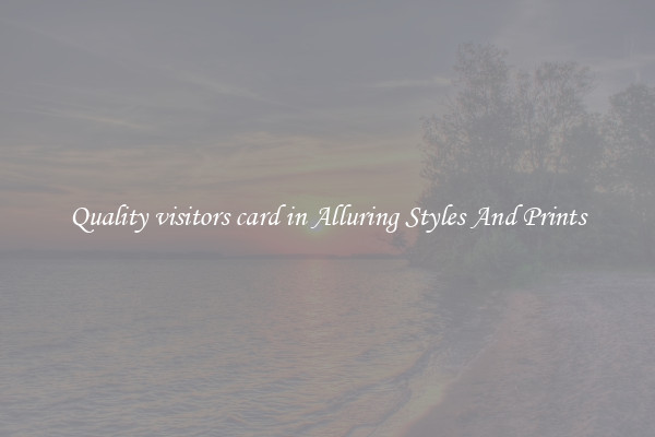 Quality visitors card in Alluring Styles And Prints