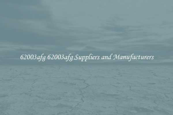 62003afg 62003afg Suppliers and Manufacturers